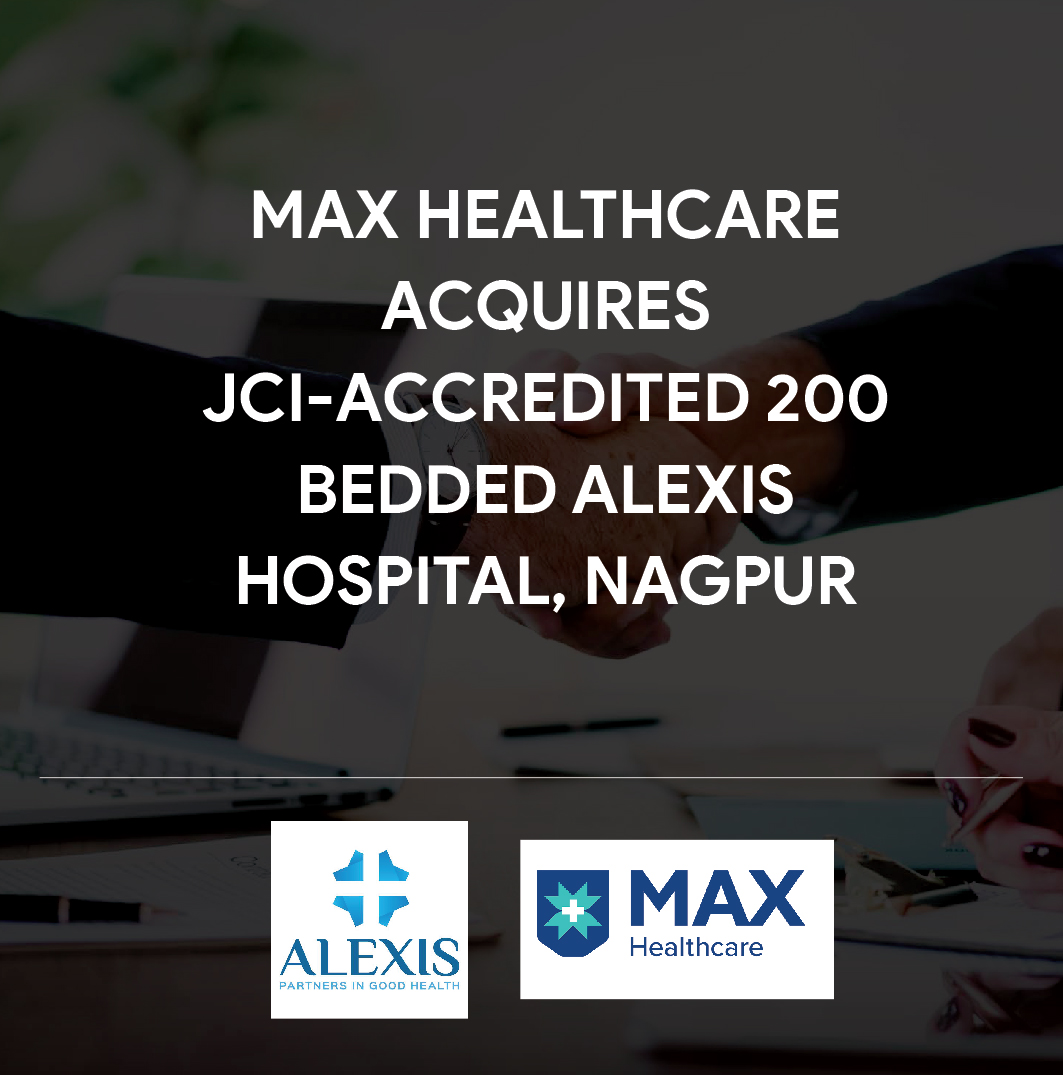 RBSA Advisors - Max Healthcare acquires JCI Accredited 200 01 1